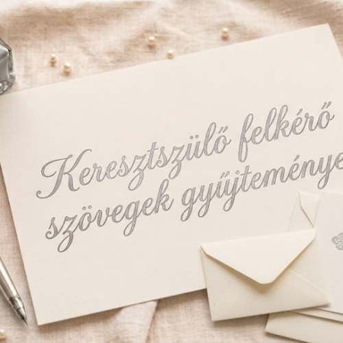 Keresztszülő felkérő szövegek